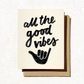 All The Good Vibes Card | Surf Aesthetic | Shaka Card